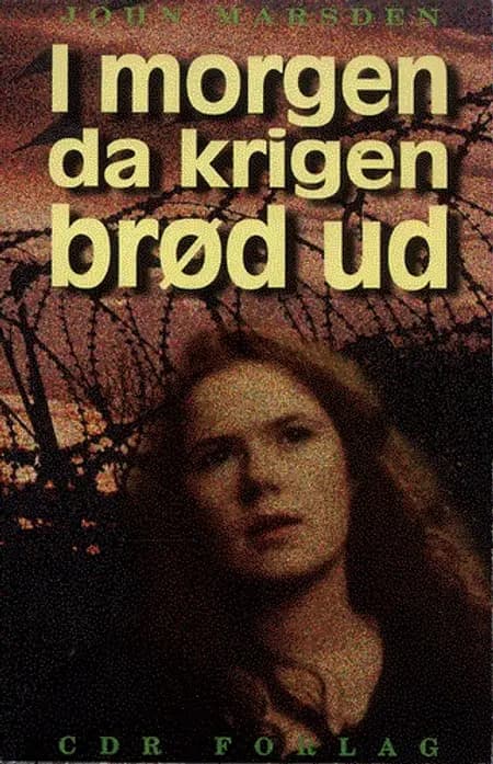 I morgen da krigen brød ud af John Marsden