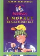 I mørket er alle måner blå af Jürgen Banscherus