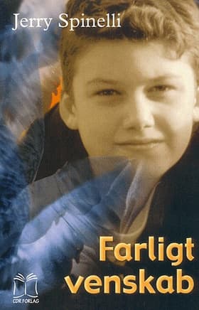 Farligt venskab af Jerry Spinelli