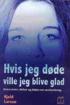 Hvis jeg døde ville jeg blive