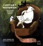 Fortsæt historien - og andre opgaver i dansk af Adil Erdem og Hanne Kvist