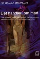 Det handler ikke om mad af Per Straarup Søndergaard