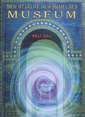 Den stjålne hukommelses museum af Ralf Isau