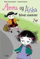 Anna og Aisha bliver uvenner af Malene Fenger-Grøndahl