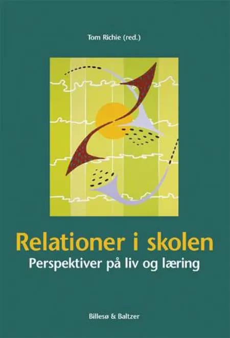 Relationer i skolen af Per Schultz Jørgensen
