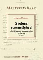 Skolens rummelighed, 2. udgave af Mogens Hansen