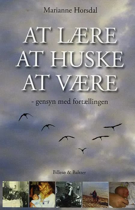 At lære, at huske, at være af Marianne Horsdal
