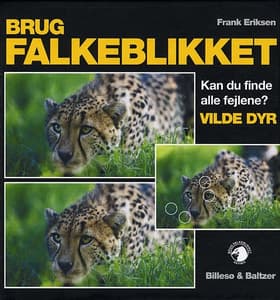 Brug falkeblikket - Vilde dyr af Frank Eriksen