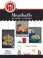 Meatballs og andre varianter