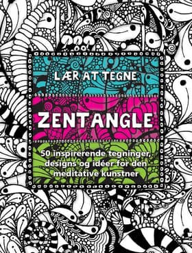 Lær at tegne zentangle af Margaret Bremmer m.fl.