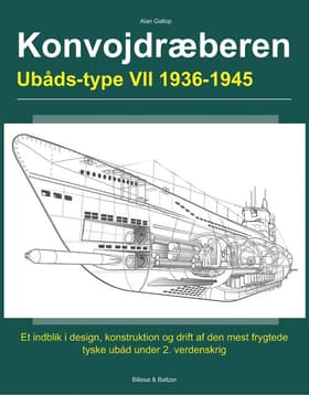 Konvojdræberen - ubåds-typen VII af Allan Gallop