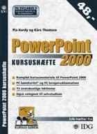 PowerPoint 2000 kursushæfte af Kåre Thomsen og Pia Hardy