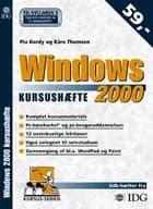 Windows 2000 kursushæfte af Kåre Thomsen og Pia Hardy