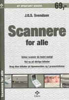 Scannere for alle af J. O. S. Svendsen