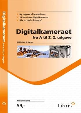 Digitalkameraet - fra A til Z af Michael B. Karbo