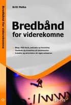 Bredbånd for viderekomne af Britt Malka