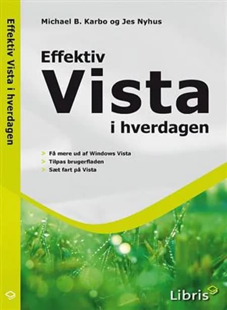 Effektiv Vista i hverdagen af Michael B. Karbo