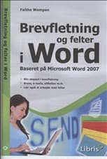 Brevfletning og felter i Word af Faithe Wempen