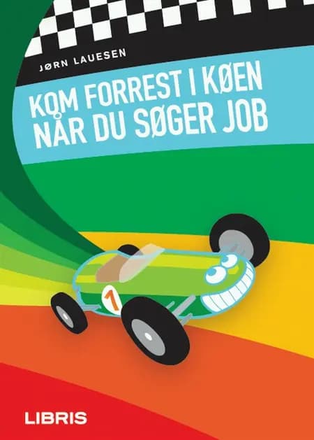 Kom forrest i køen når du søger job af Jørn Lauesen