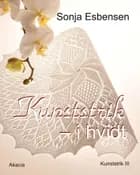 Kunststrik i hvidt af Sonja Esbensen