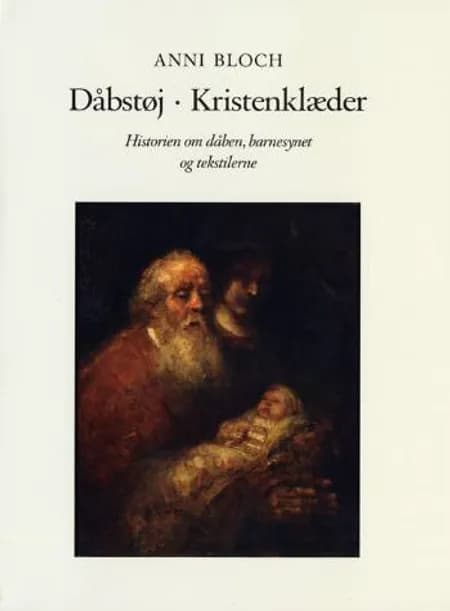 Dåbstøj, kristenklæder af Anni Bloch