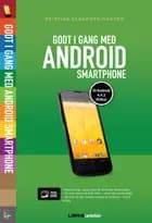 Godt i gang med Android smartphone - 4.4.2 KitKat af Kristian Langborg-Hansen