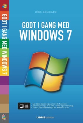 Godt i gang med Windows 7 af Jens Koldbæk