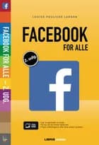 Facebook for alle - 2. udgave af Louise Peulicke Larsen