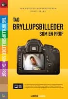 Tag bryllupsbilleder som en prof af Scott Kelby