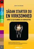 Sådan starter du din virksomhed af Jens Koldbæk