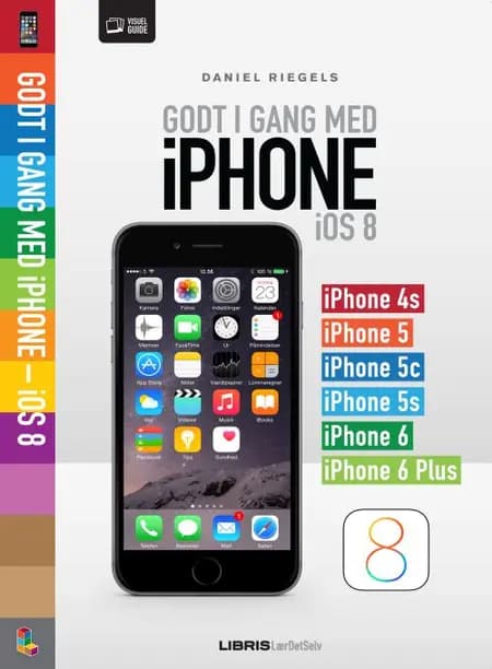 Godt i gang med iPhone af Daniel Riegels