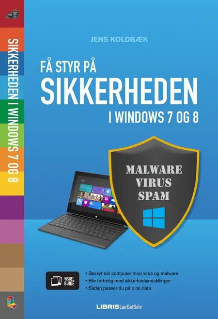 Få styr på sikkerhed i Windows 7 og 8 af Jens Kolbæk