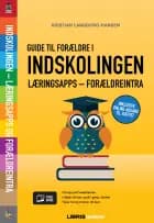 Guide til forældre med børn i indskolingen af Kristian Langborg - Hansen