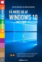 Få mere ud af Windows 10 - opdatering af Sofus Rischel og Jens Koldbæk
