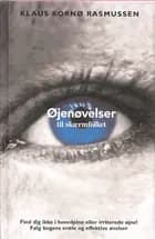 Øjenøvelser til skærmfolket