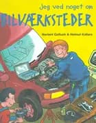 Jeg ved noget om bilværksteder