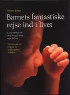 Barnets fantastiske rejse ind i livet