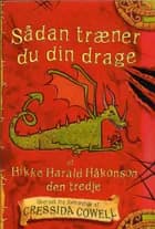 Sådan træner du din drage af Cressida Cowell