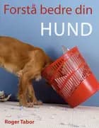 Forstå bedre din hund
