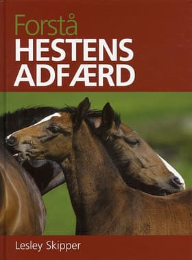 Forstå hestens adfærd af Lesley Skipper
