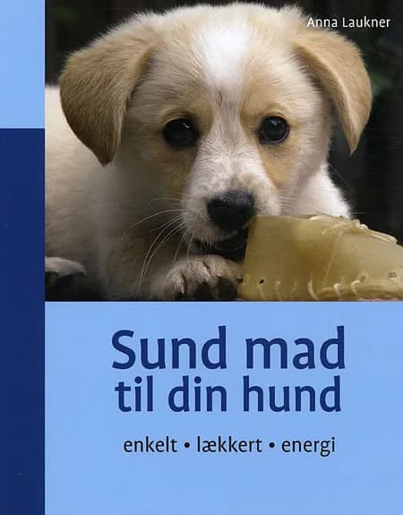 Sund mad til din hund af Anna Laukner