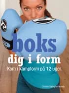 Boks dig i form