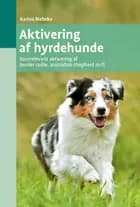 Aktivering af hyrdehunde af Karina Mahnke