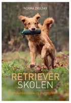 Retrieverskolen af Norma Zvolsky