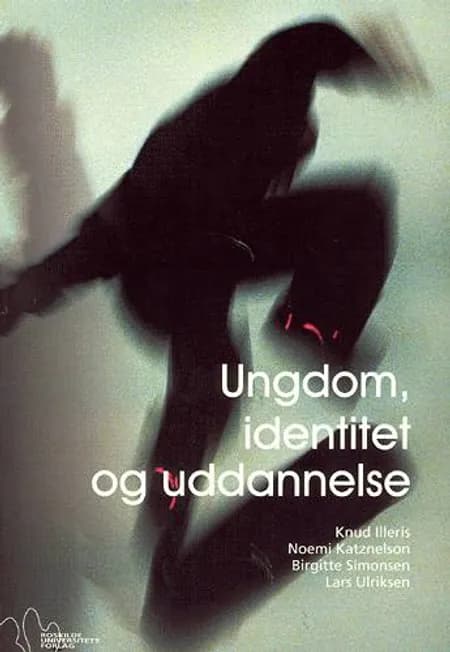 Ungdom, identitet og uddannelse af Knud Illeris