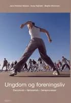 Ungdom & foreningsliv af Nielsen, Højholdt og Simonsen