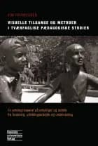 Visuelle tilgange og metoder i tværfaglige pædagogiske studier