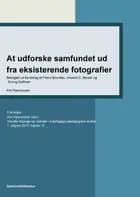 At udforske samfundet ud fra eksisterende fotografier