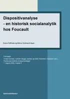 Dispositivanalyse - en historisk socialanalytik hos Foucault