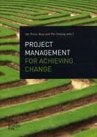 Project management for achieving change